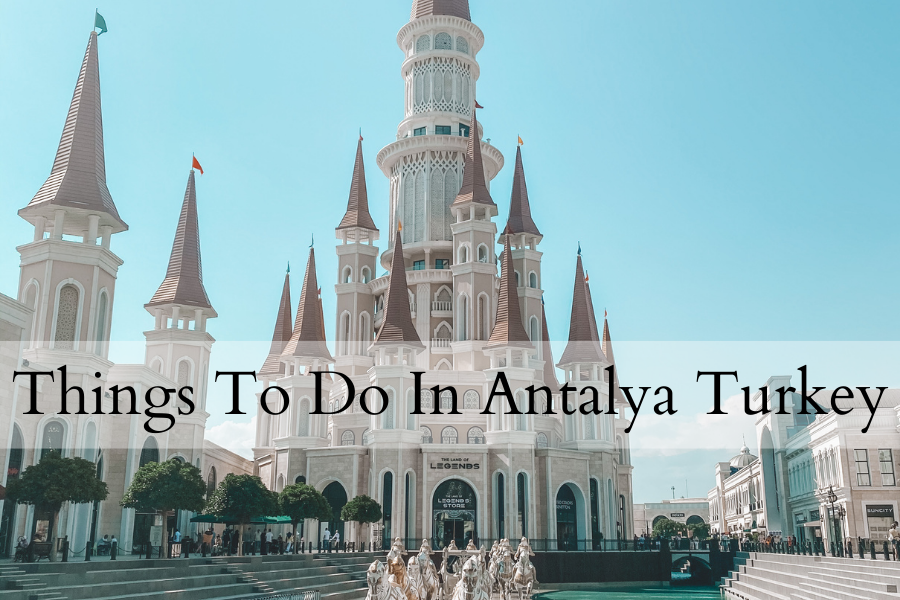 things to do in antalya turkey