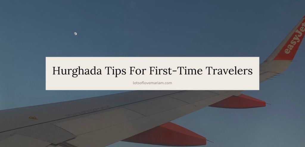 hurghada travel tips