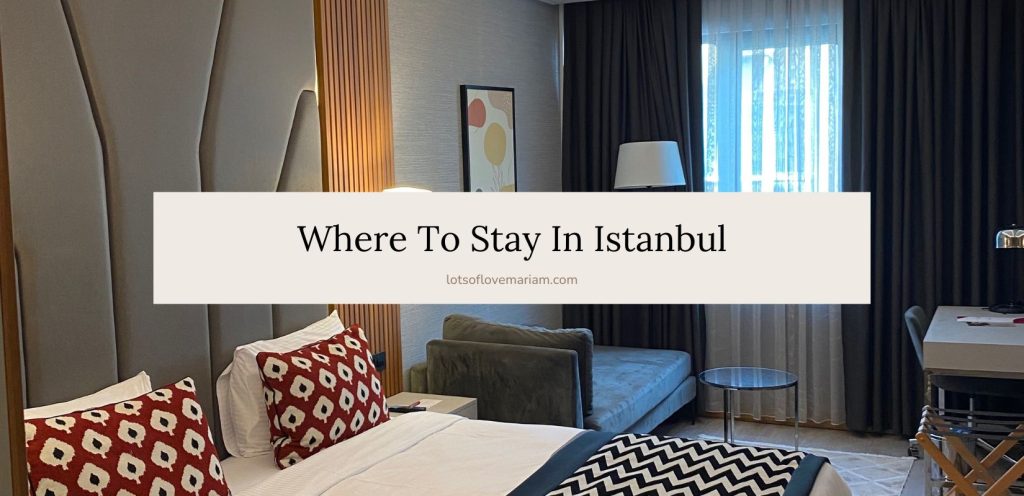where to stay in istanbul for first timers