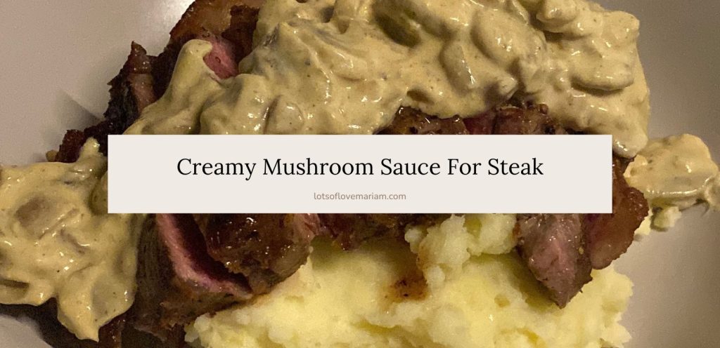 creamy mushroom sauce for steak recipe