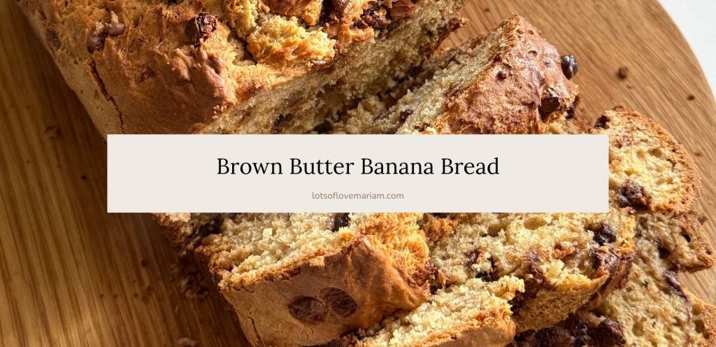 brown butter banana bread recipe