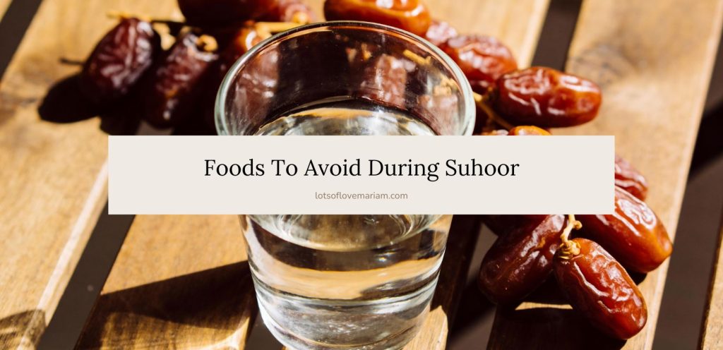 foods to avoid during ramadan