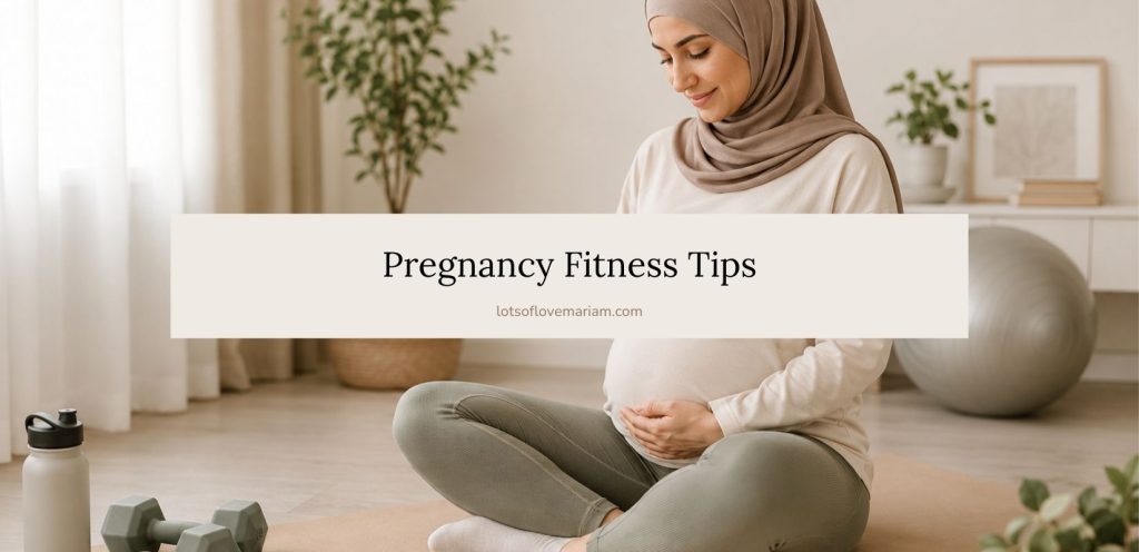 pregnancy fitness tips